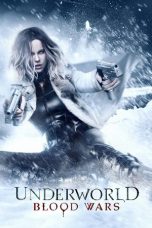 Nonton film Underworld: Blood Wars (2016) terbaru