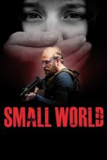 Nonton film Small World (2021) terbaru