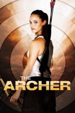 Nonton film The Archer (2017) terbaru Nonton film The Archer (2017) terbaru