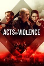 Nonton film Acts of Violence (2018) terbaru Nonton film Acts of Violence (2018) terbaru