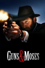 Nonton film Guns & Moses (2025) terbaru