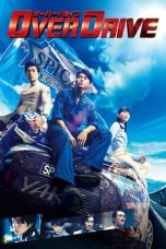 Nonton film Over Drive (2018) terbaru