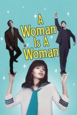 Nonton film A Woman Is a Woman (Une femme est une femme) (1961) terbaru Nonton film A Woman Is a Woman (Une femme est une femme) (1961) terbaru