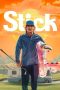 Nonton film Stick Season 1 terbaru