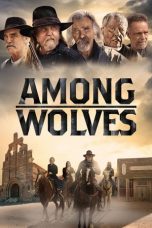 Nonton film Among Wolves (2023) terbaru Nonton film Among Wolves (2023) terbaru