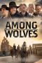 Nonton film Among Wolves (2023) terbaru Nonton film Among Wolves (2023) terbaru