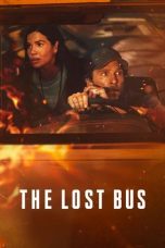 Nonton film The Lost Bus (2025) terbaru