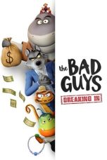 Nonton film The Bad Guys: Breaking In Season 1 terbaru