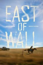 Nonton film East of Wall (2025) terbaru