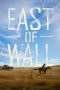 Nonton film East of Wall (2025) terbaru