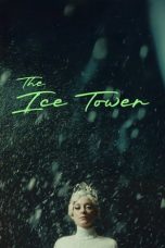 Nonton film The Ice Tower (La tour de glace) (2025) terbaru