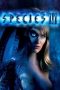 Nonton film Species III (2005) terbaru Nonton film Species III (2005) terbaru