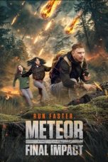 Nonton film Meteor: Final Impact (2025) terbaru