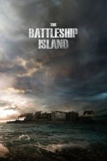 Nonton film The Battleship Island (군함도) (2017) terbaru