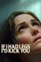 Nonton film If I Had Legs I’d Kick You (2025) terbaru Nonton film If I Had Legs I’d Kick You (2025) terbaru