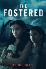 Nonton film The Fostered (2025) terbaru