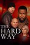 Nonton film The Hard Way (2019) terbaru Nonton film The Hard Way (2019) terbaru