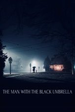 Nonton film The Man with the Black Umbrella (2025) terbaru