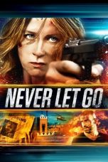 Nonton film Never Let Go (2015) terbaru