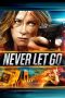 Nonton film Never Let Go (2015) terbaru Nonton film Never Let Go (2015) terbaru