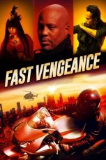 Nonton film Fast Vengeance (2021) terbaru