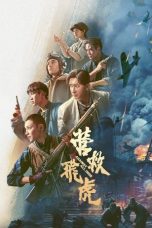 Nonton film Against All Odds (营救飞虎) (2025) terbaru