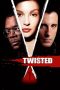 Nonton film Twisted (2004) terbaru