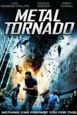 Nonton film Metal Tornado (2011) terbaru