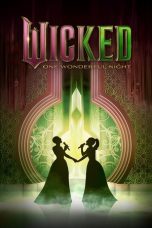 Nonton film Wicked: One Wonderful Night (2025) terbaru