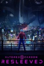 Nonton film Altered Carbon: Resleeved (オルタード・カーボン：リスリーブド) (2020) terbaru