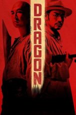 Nonton film Dragon (武俠) (2011) terbaru Nonton film Dragon (武俠) (2011) terbaru