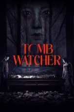 Nonton film Tomb Watcher (สุสานคนเป็น) (2025) terbaru