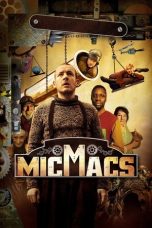 Nonton film Micmacs (Micmacs à tire-larigot) (2009) terbaru