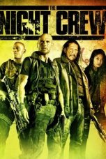 Nonton film The Night Crew (2015) terbaru Nonton film The Night Crew (2015) terbaru
