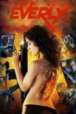 Nonton film Everly (2015) terbaru Nonton film Everly (2015) terbaru