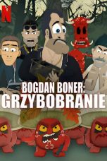 Nonton film Bad Exorcist Mushroom Picking (Bogdan Boner: Grzybobranie) (2025) terbaru