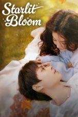 Nonton film Starlit Bloom (当星光坠入花海) terbaru