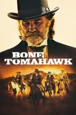 Nonton film Bone Tomahawk (2015) terbaru Nonton film Bone Tomahawk (2015) terbaru