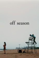 Nonton film Off Season (2025) terbaru Nonton film Off Season (2025) terbaru