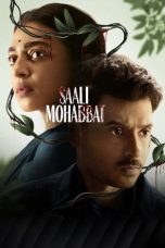Nonton film Saali Mohabbat (2025) terbaru