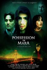 Nonton film Possession of Mara (2025) terbaru