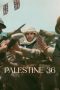 Nonton film Palestine 36 (فلسطين ٣٦) (2025) terbaru Nonton film Palestine 36 (فلسطين ٣٦) (2025) terbaru