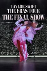 Nonton film Taylor Swift | The Eras Tour | The Final Show (2025) terbaru Nonton film Taylor Swift | The Eras Tour | The Final Show (2025) terbaru