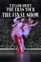 Nonton film Taylor Swift | The Eras Tour | The Final Show (2025) terbaru Nonton film Taylor Swift | The Eras Tour | The Final Show (2025) terbaru