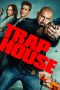 Nonton film Trap House (2025) terbaru Nonton film Trap House (2025) terbaru