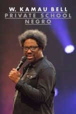 Nonton film W. Kamau Bell: Private School Negro (2018) terbaru
