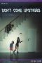 Nonton film Don’t Come Upstairs (2025) terbaru Nonton film Don’t Come Upstairs (2025) terbaru