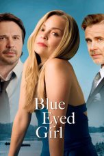 Nonton film Blue Eyed Girl (2025) terbaru Nonton film Blue Eyed Girl (2025) terbaru