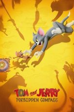 Tom and Jerry: Forbidden Compass (猫和老鼠：星盘奇缘) (2025)