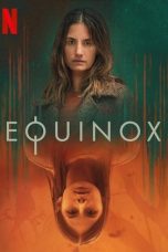 Nonton film Equinox (2020) terbaru